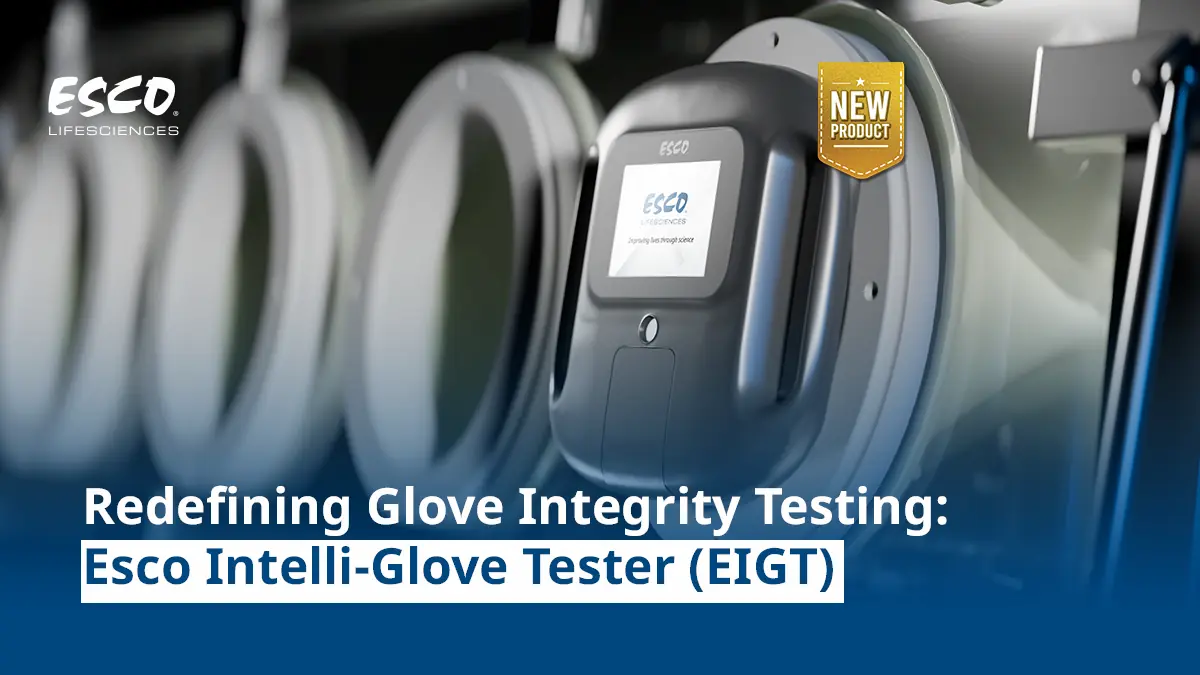 Redefining Glove Integrity Testing: Esco Intelli-Glove Tester (EIGT)